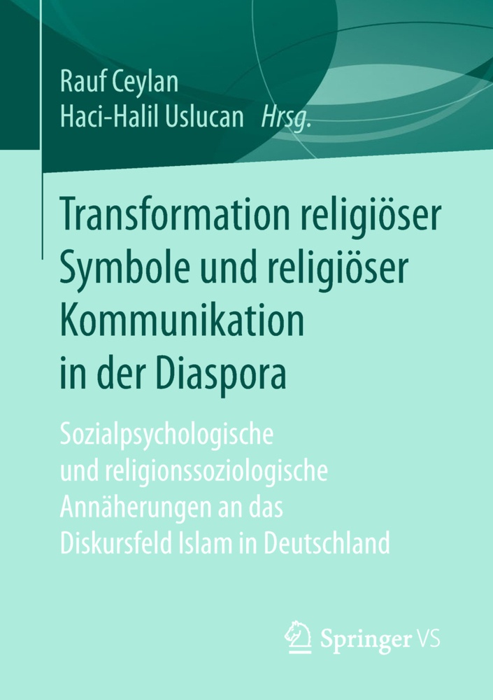Transformation Religiöser Symbole Und Religiöser Kommunikation In Der Diaspora  Kartoniert (TB)