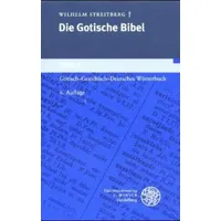 Universitätsverlag Winter GmbH Heidelberg Gotische Bibel 2. Gotisch -