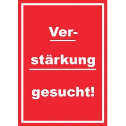 HB-Druck Verstärkung gesucht Schild mit Text Aushängeschild hochkant rot-weiss A1 (594x841mm)