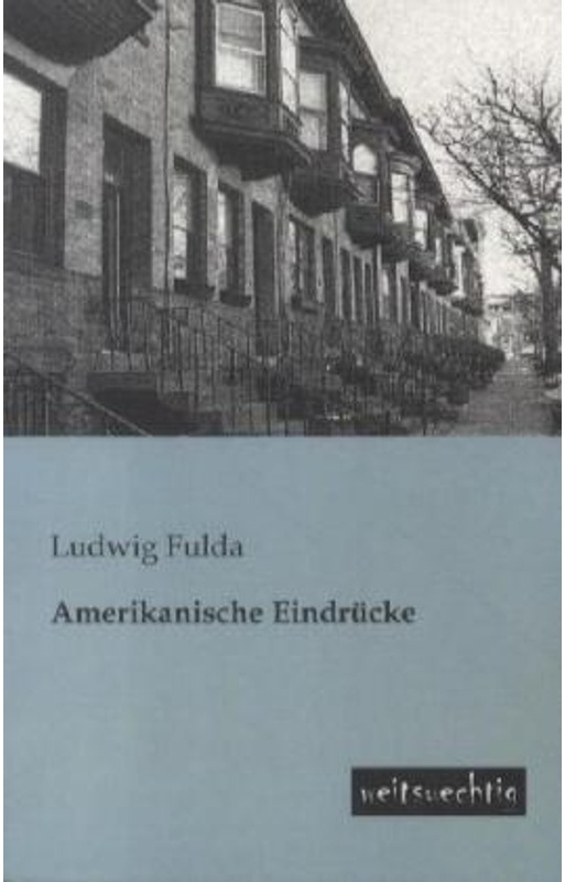 Amerikanische Eindrücke - Ludwig Fulda  Kartoniert (TB)