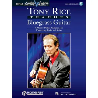 HAL LEONARD Tony Rice Teaches Bluegrass Guitar | Gitarrenlehrbuch mit TAB und Standardnotation inklusive Online-Audio | Bluegrass Flatpicking nach Tony Rice mit ... Analyzes His Pioneering Licks And Solos