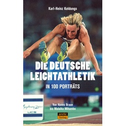 Die deutsche Leichtathletik in 100 Porträts, Ratgeber von Klaas, Karl-Heinz