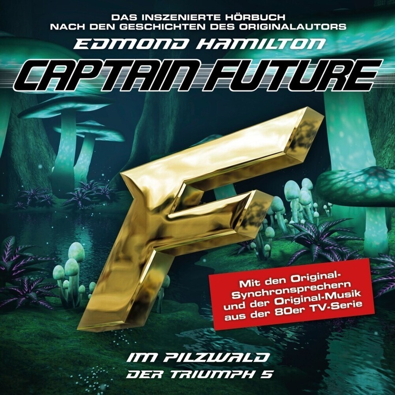 Captain Future - Der Triumph: Im Pilzwald,1 Audio-Cd - Captain Future (Hörbuch)