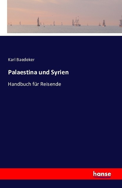 Palaestina Und Syrien - Karl Baedeker  Kartoniert (TB)
