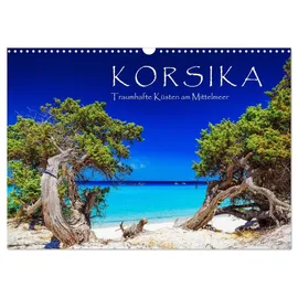 Calvendo Korsika - Traumhafte Küsten am Mittelmeer (Wandkalender 2026 DIN A3 quer), CALVENDO Monatskalender: Fernweh, Sommer, Sonne, Strand und Meer (CALVENDO Natur)