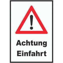 Achtung Einfahrt Schild A0 (841x1189mm)