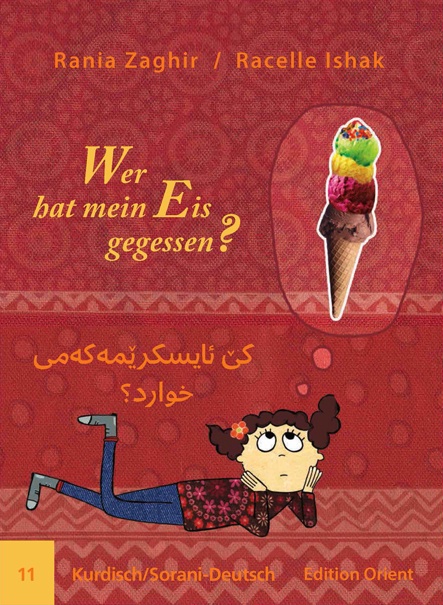 Wer Hat Mein Eis Gegessen? (Kurdisch/Sorani-Deutsch) - Rania Zaghir  Geheftet