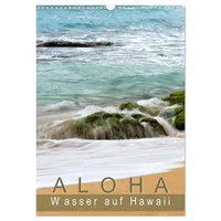 Calvendo Aloha - Wasser auf Hawaii (Wandkalender 2026 DIN
