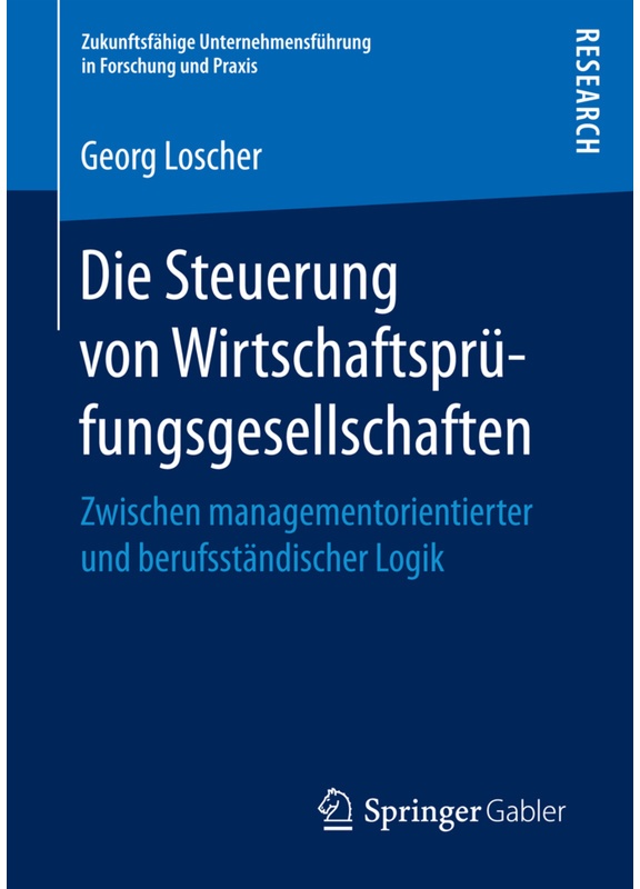 Die Steuerung Von Wirtschaftsprüfungsgesellschaften - Georg Loscher, Kartoniert (TB)