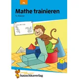 Hauschka Verlag Übungsheft 4. Klasse - Mathe trainieren: Einmaleins, Multiplikation und Rechnen üben für den Übertritt. Wie im Unterricht: Erklärungen mit Übungen und Lösungen (Forder- und Förderhefte, Band 74)