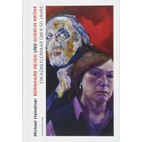 Mitteldeutscher Verlag Bernhard Heisig und Gudrun Brüne: Ein Künstlerpaar über fünfzig Jahre