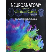 Oxford University Press Neuroanatomy through Clinical Cases