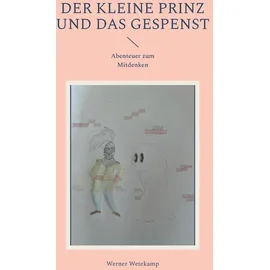 Books on Demand Der kleine Prinz und das Gespenst