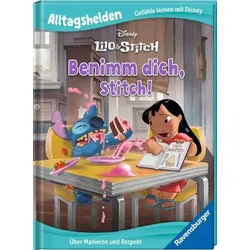 RAVENSBURGER 49799 Alltagshelden – Gefühle lernen mit Disney: Disney Lilo & Stitch: Benimm dich, Stitch! Über Manieren und Respekt.