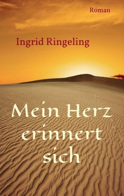 Mein Herz Erinnert Sich - Ingrid Ringeling  Kartoniert (TB)