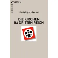 C.H. Beck Verlag Die Kirchen im Dritten Reich