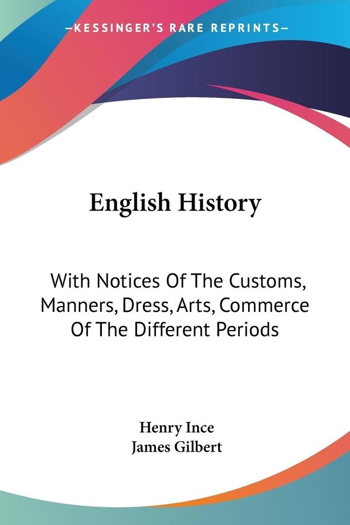English History: Buch von Henry Ince/ James Gilbert