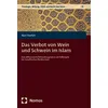 Das Verbot von Wein und Schwein im Islam