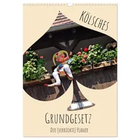 Calvendo Kölsches Grundgesetz (Wandkalender 2026 DIN A3 hoch), CALVENDO