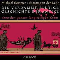 C.H. Beck Verlag Die verdammt blutige Geschichte der Antike