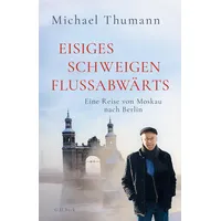 C.H. Beck Verlag Eisiges Schweigen flussabwärts