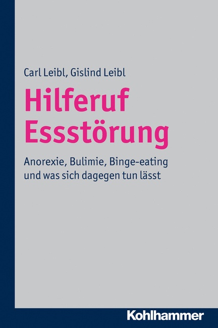 Hilferuf Essstörung - Carl Leibl  Gislind Wach Leibl  Kartoniert (TB)