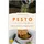 Independently published Pesto: Mehr als nur Pesto – Kreative Rezepte für Dips, Saucen, Brotaufstriche und feine Begleiter