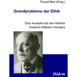 Grundprobleme Der Ethik - Friedrich W. Foerster  Kartoniert (TB)