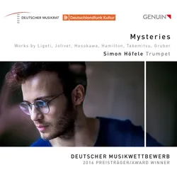 Mysteries - Deutscher Musikwettbewerb 2016 Preisträger Trompete - Werke von Ligeti, Jolivet, Hamilton u.a. (Neu differenzbesteuert)