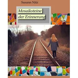 Mosaiksteine der Erinnerung