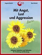 Mit Angst  Lust Und Aggression Leben - Auguste Reichel  René Reichel  Kartoniert (TB)