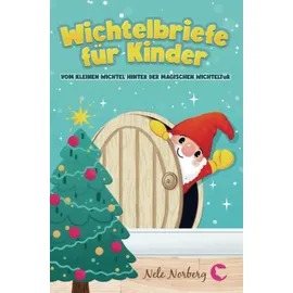 Bookmundo Direct Wichtelbriefe für Kinder vom kleinen Wichtel hinter der magischen Wichteltür