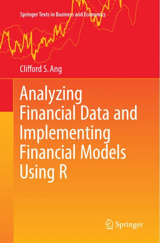 Analyzing Financial Data And Implementing Financial Models Using R - Clifford Ang, Kartoniert (TB)