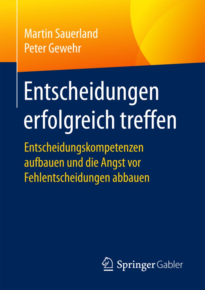 Entscheidungen Erfolgreich Treffen - Martin Sauerland  Peter Gewehr  Kartoniert (TB)