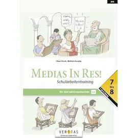 Veritas Verlag Medias in res! - Latein für den Anfangsunterricht: Schularbeitentraining (Neubearbeitung) 7-8 - Für den Lektüreunterricht