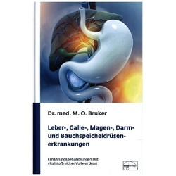 Leber-, Galle-, Magen-, Darm- Und Bauchspeicheldrüsenerkrankungen - Max Otto Bruker, Gebunden