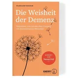 Kneipp Verlag in Verlagsgruppe Styria GmbH & Co. KG Die Weisheit der Demenz