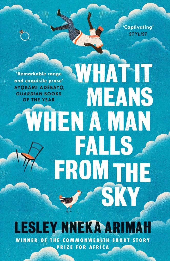 What It Means When A Man Falls From The Sky: Taschenbuch von Lesley Nneka Arimah