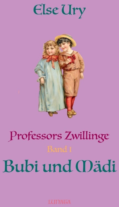 Professors Zwillinge Bubi Und Madi - Else Ury  Kartoniert (TB)