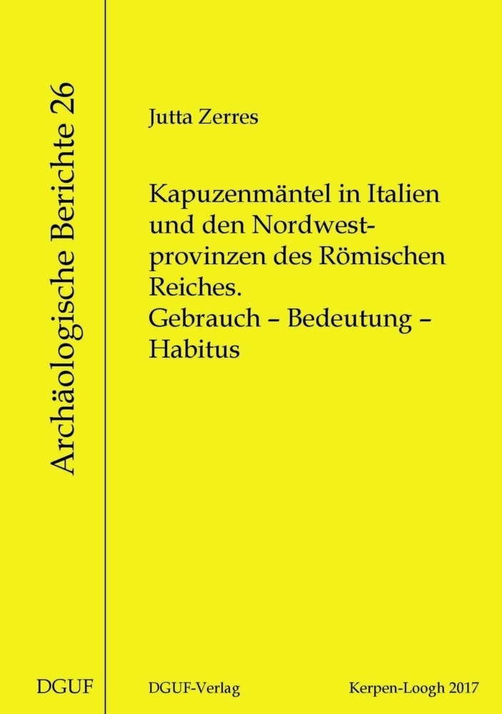 Kapuzenmäntel In Italien Und Den Nordwestprovinzen Des Römischen Reiches - Jutta Zerres  Kartoniert (TB)