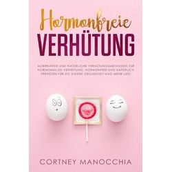 Hormonfreie Verhütung