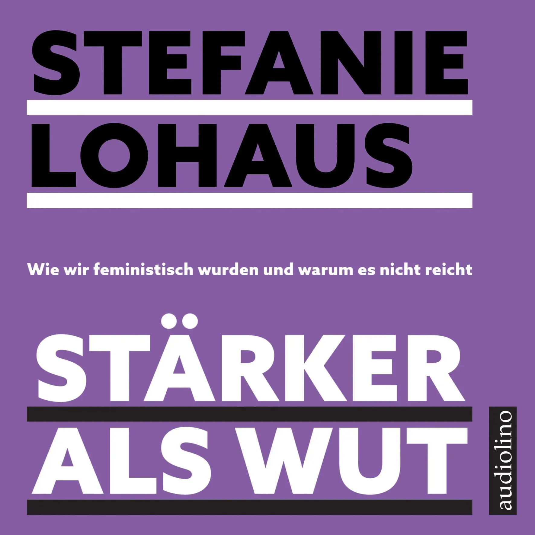 Stärker Als Wut - Stefanie Lohaus (Hörbuch)