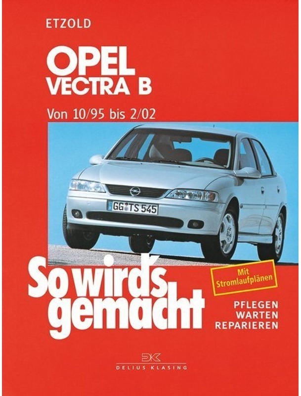 Opel Vectra B 10/95 Bis 2/02 - Rüdiger Etzold  Kartoniert (TB)