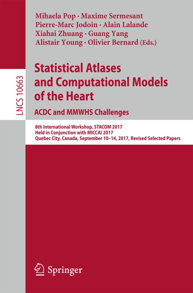 Statistical Atlases And Computational Models Of The Heart. Acdc And Mmwhs Challenges  Kartoniert (TB)