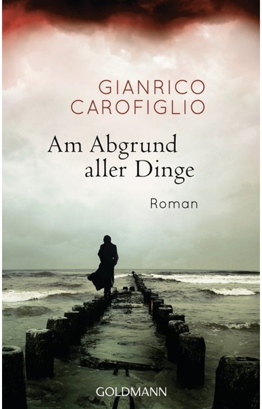 Am Abgrund Aller Dinge - Gianrico Carofiglio  Taschenbuch