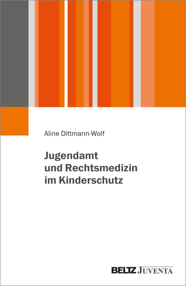 Jugendamt Und Rechtsmedizin Im Kinderschutz - Aline Dittmann-Wolf  Kartoniert (TB)