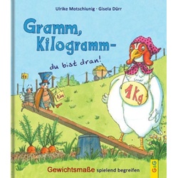 Gramm, Kilogramm - du bist dran!