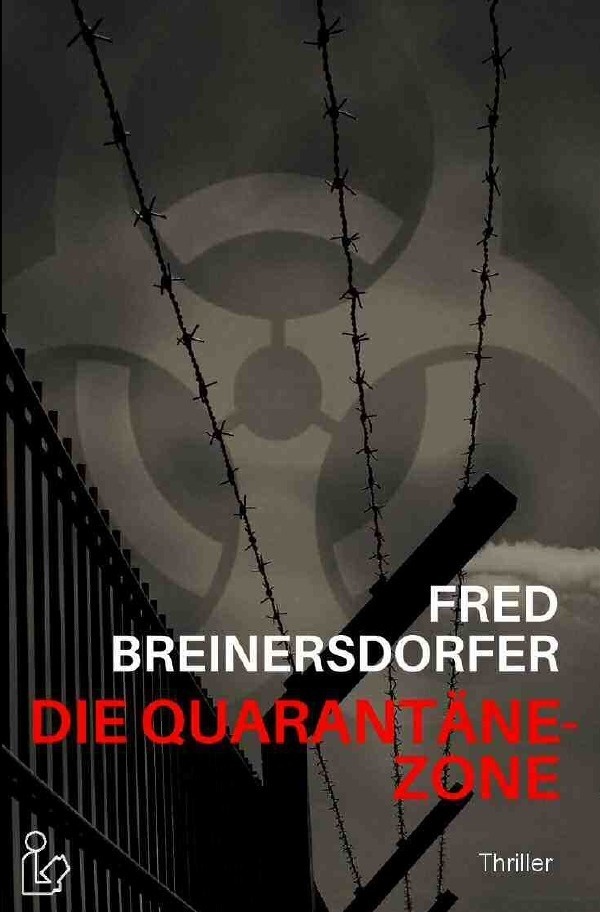 Die Quarantäne-Zone - Fred Breinersdorfer  Kartoniert (TB)
