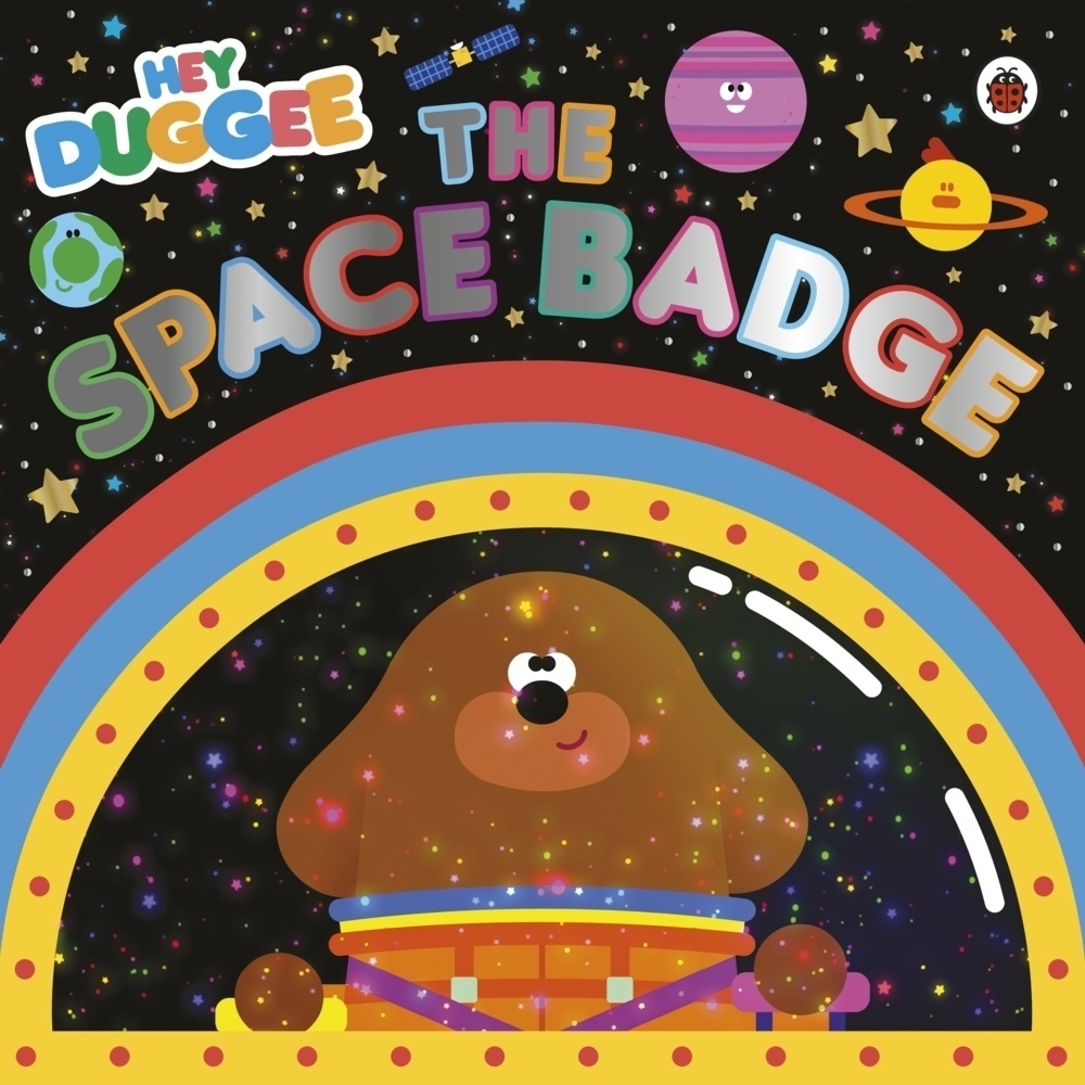 Hey Duggee / Hey Duggee: The Space Badge - Hey Duggee  Kartoniert (TB)