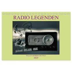 RADIO LEGENDEN (Tischkalender 2025 DIN A5 quer), CALVENDO Monatskalender